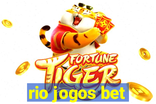 rio jogos bet
